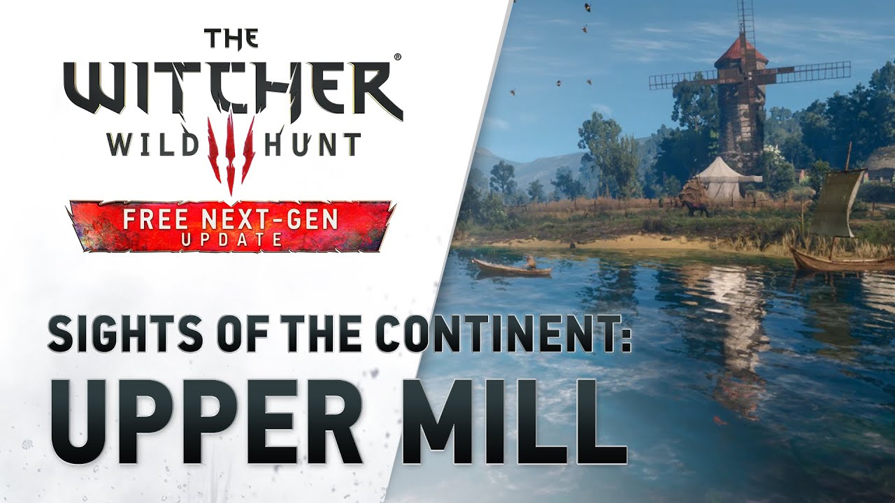 Sights of the Continent: Upper Mill I Relax, study, meditate [The Witcher 3: Wild Hunt Next-Gen] - YouTube