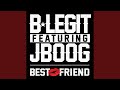Best Friend (feat. J Boog)