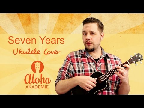 Seven Years - Ukulele Cover - 7 Years (Lukas Graham)