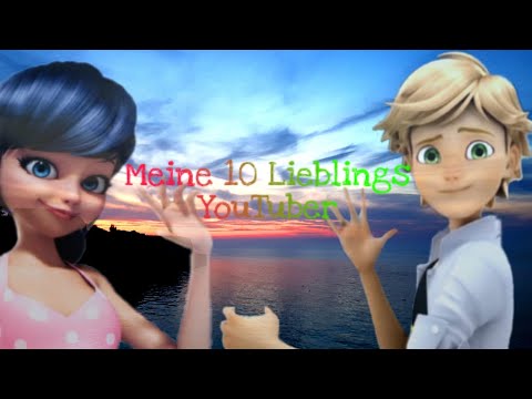 Meine Top 10 Miraculous YouTuber