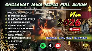 Download lagu SHOLAWAT KOPLO FULL ALBUM TERBARU 2026 | SHOLAWAT JAWA ( BAPAK NU IBU MUSLIMAT ) mp3 Download lagu SHOLAWAT KOPLO FULL ALBUM TERBARU 2026 | SHOLAWAT JAWA ( BAPAK NU IBU MUSLIMAT ) mp3
