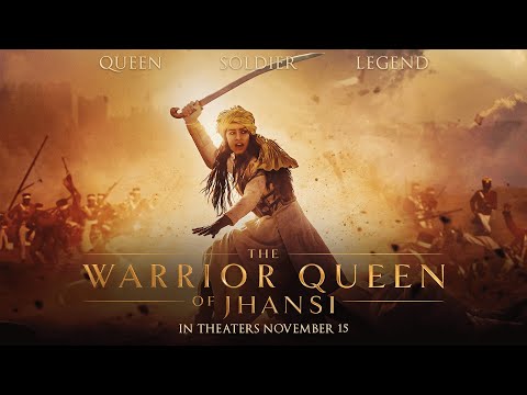 The Warrior Queen of Jhansi (Trailer)