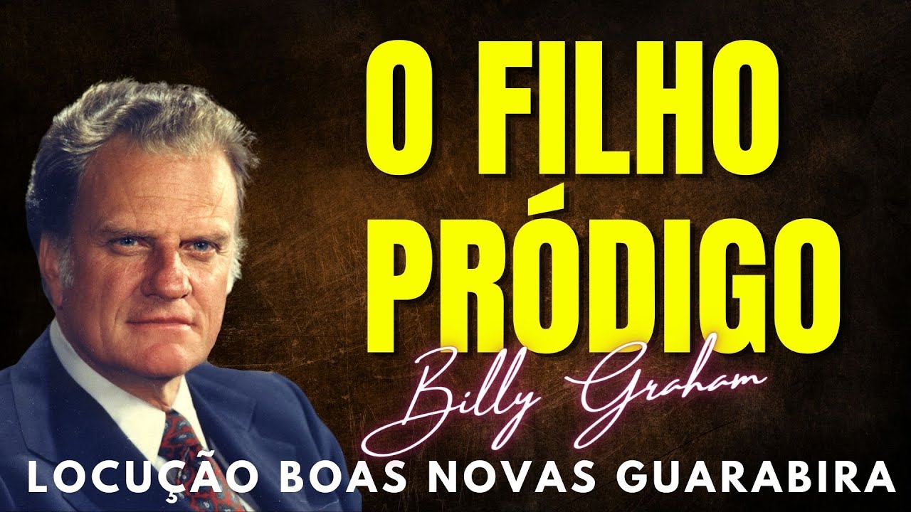 Billy Graham Clássicos | O FILHO PRÓDIGO -  Dublado em português.