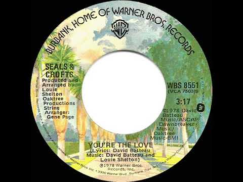 1978 HITS ARCHIVE: You’re The Love - Seals & Crofts (stereo 45)