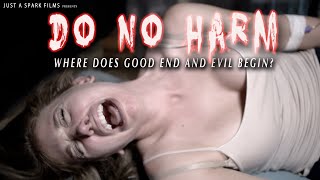 Do No Harm Official Movie Trailer