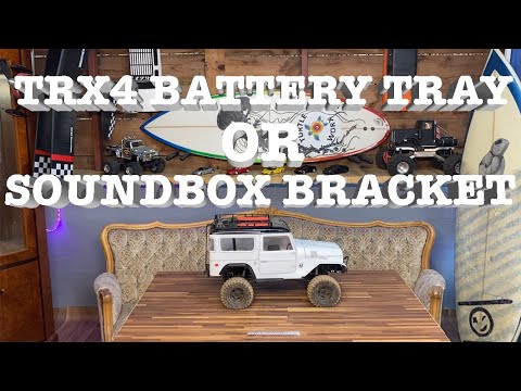 TRX4 Battery Tray or Soundbox Bracket