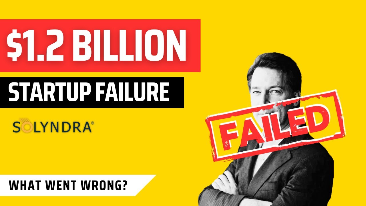Why Solyndra FAILED to Revolutionize The Sustainable Energy Industry