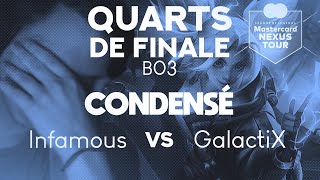 INFAMOUS VS GALACTIX - QUARTS DE FINALE - MASTERCARD NEXUS TOUR (VODs dans la description)