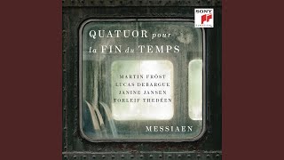 Quatuor pour la fin du Temps: II. Vocalise, pour l&#39;Ange qui annonce la fin du Temps