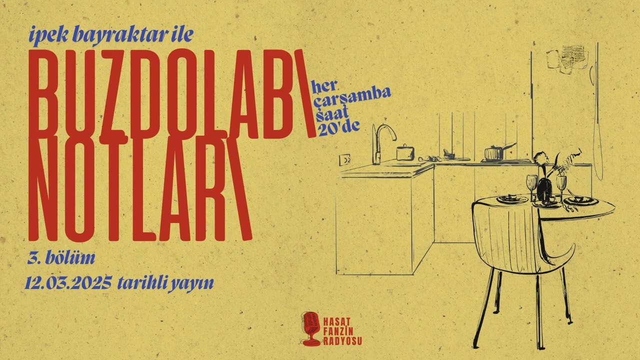 Buzdolabı Notları - 3. Bölüm
