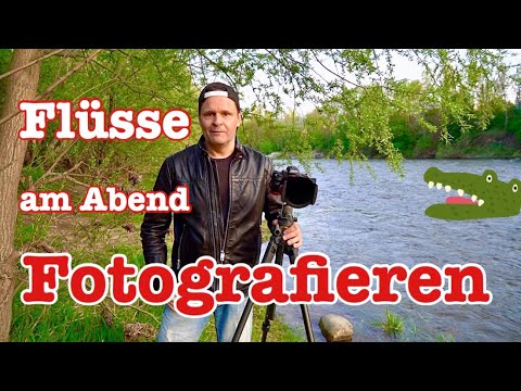 Flüsse am Abend Fotografieren