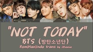 Download lagu BTS (방탄소년단) - NOT TODAY (Lirik Terjemahan Indonesia) mp3