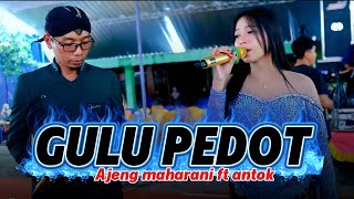 Download lagu GULU PEDOT ~ AJENG MAHARANI FT ANTOK ~ ADMAJA MUSIC ~ HAFA  mp3