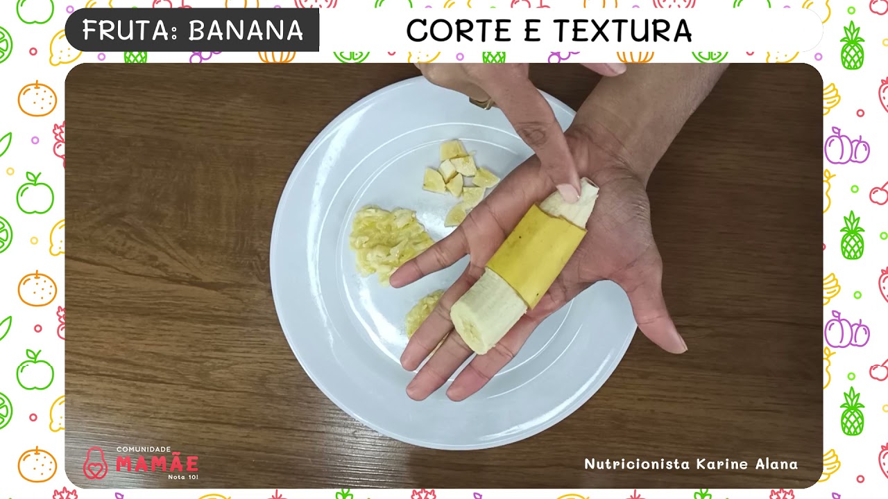 Como Oferecer Banana para Bebê 6+ meses  Aula da Comunidade  Karine Alana Nutricionista Infantil