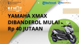 REHAT: Motor Touring Yamaha XMAX Dibanderol Mulai Rp 40 Jutaan, Cocok untuk Berkendara Jauh