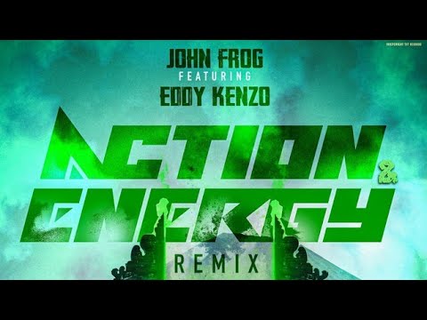 Action & Energy Remix - John Frog ft. Eddy Kenzo lyrics