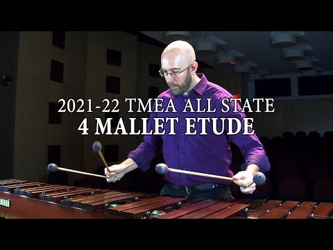 TMEA 2021-22 Percussion Audition Etudes: 4 Mallets