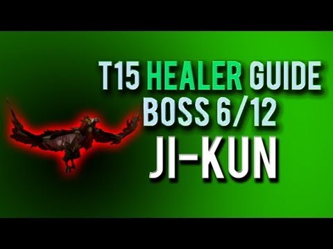 "Ji-Kun" HEALER Guide → Boss 6/12 in Throne of Thunder