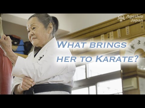 What brings her to Karate? | 82-year-old karate practitioner | Ageshio Japan