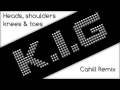 K I G Head Shoulders Knees N Toes (cahill mix ...