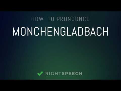 Monchengladbach - How to pronounce Monchengladbach