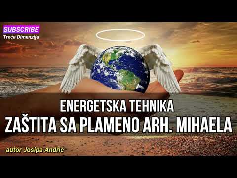 PLAVI PLAMEN: Energetska tehnika - Zastita sa plameno arhandjela Mihaela