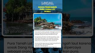 Legenda Tanah Lot Dang Hyang Nirartha Memindahkan batu kelaut dan Menciptakan Ular Laut Penjaga Pura