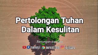 Download lagu Pertolongan Tuhan Dalam Kesulitan. Renungan Dan Doa -@RenunganMalamSuarainjil mp3 Download lagu Pertolongan Tuhan Dalam Kesulitan. Renungan Dan Doa -@RenunganMalamSuarainjil mp3
