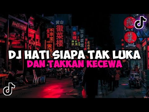 DJ HATI SIAPA TAK LUKA DAN TAKKAN KECEWA JEDAG JEDUG MENGKANE VIRAL TIKTOK BY DJ ARIF DU