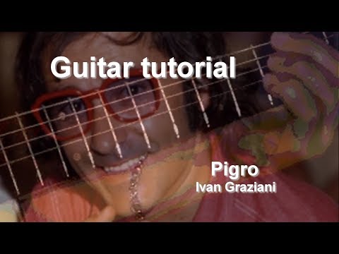 Pigro - Ivan Graziani Tutorial CHITARRA