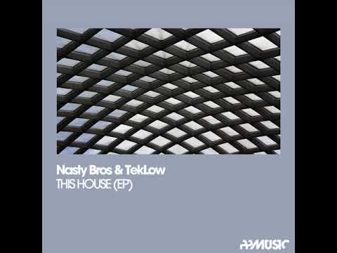 Nasty Bros & TekLow : Place To Be