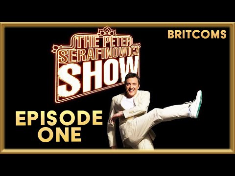 The Peter Serafinowicz Show | Episode 1 | BRITCOMS
