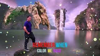 Remember When   [Lyrics]  Color Me Badd