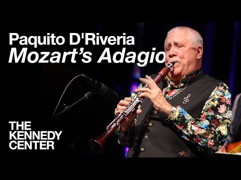 Paquito D'Riveria- "Mozart's Adagio" | LIVE at The Kennedy Center