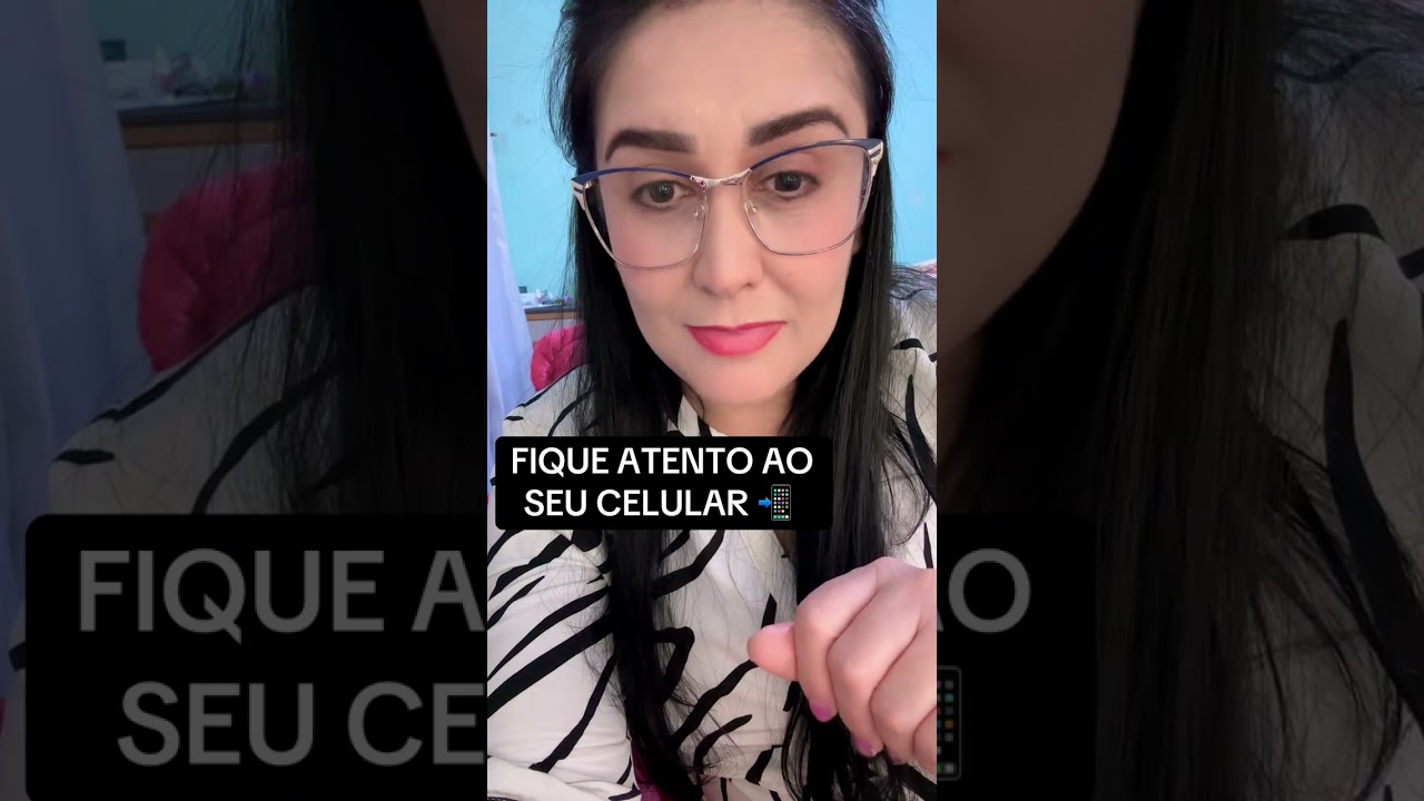 FIQUE ATENTA AO SEU CELULAR￼📲