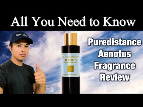 PUREDISTANCE AENOTUS FRAGRANCE REVIEW | ALL YOU NEED TO KNOW ABOUT THIS FRAGRANCE