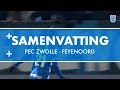 Samenvatting PEC Zwolle - Feyenoord