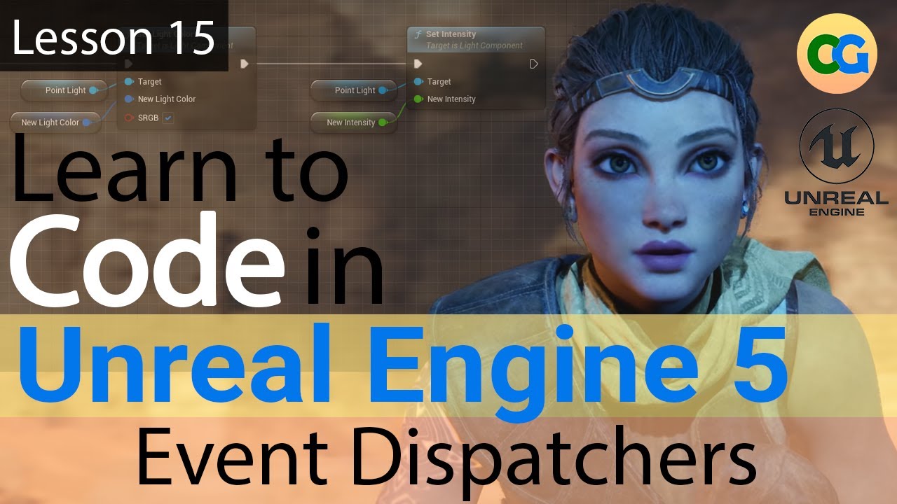 Learn to Code in UE5 - 15 - Event Dispatchers