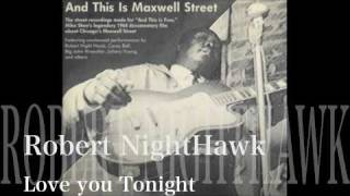 Love you Tonight - Robert NightHawk