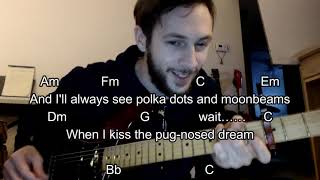 How to play Polka Dots and Moonbeams (Bob Dylan) on guitar