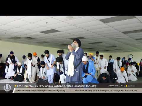 052 Ardaas and Hukamnaamaa Saaheb - Friday AM - Toronto July 2022 Annual Akhand Keertan Smaagam