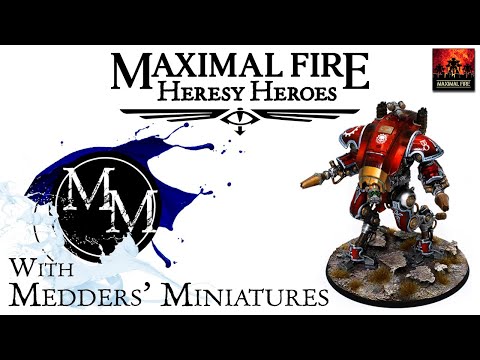 Medders’ Miniatures - The Horus Heresy & Commission Painting - Maximal Fire’s Heresy Heroes
