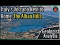 Italy's Volcano Next to Rome; The Alban Hills