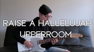 Raise A Hallelujah // UPPERROOM (Version) // (Lead Guitar Playthrough)