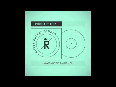 Madmotormiquel - Ritter Butzke Studio Podcast #07
