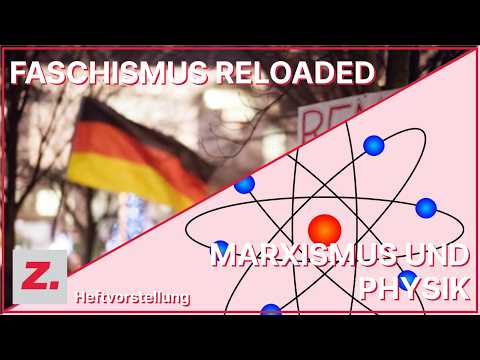Heftpräsentation Z 146: Faschismus reloaded & Marxismus und Physik Video-Thumbnail von YouTube