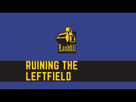 Video thumbnail for Ruining the leftfield