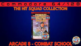 The Hit Squad Collection Episode 8 Combat School Commodore 64