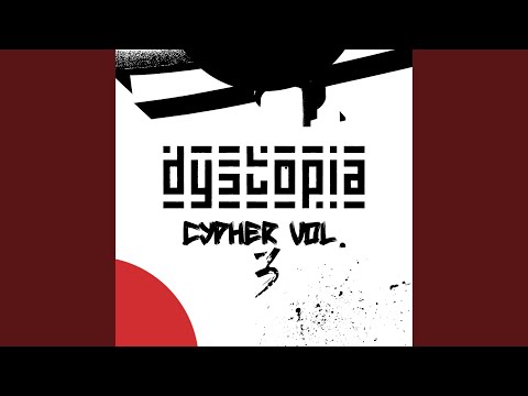 Dystopia Cypher Vol.3