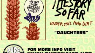 The Story So Far - Daughters